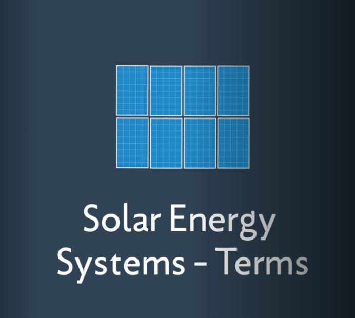 SOLAR Energy SYSTEM TERMINOLOGIES